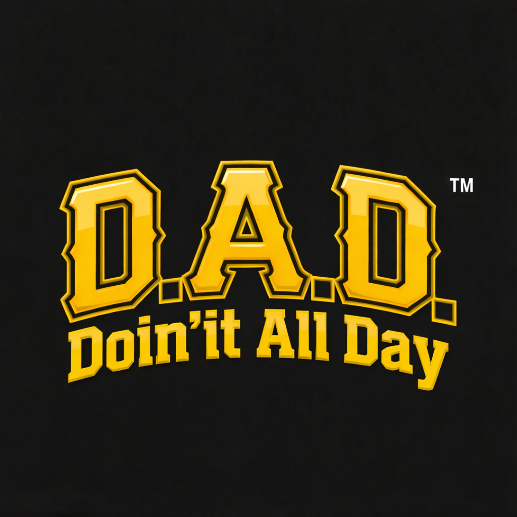 D.A.D. App (Doing it All Day)