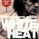 White Heat 