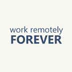 Work Remotely Forever