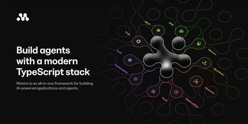 Mastra:使用現代 TypeScript 技術棧構建 AI 代理