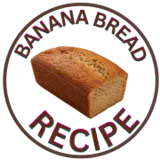 Banana Bread Recipe