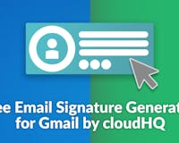 Email Signature Generator by cloudHQ media 3