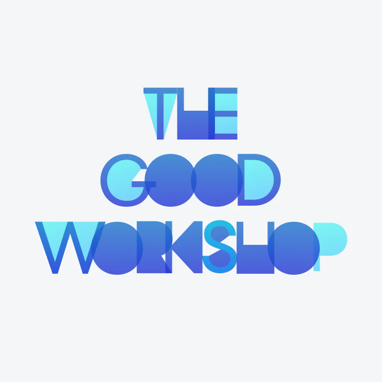 The Good Workshop