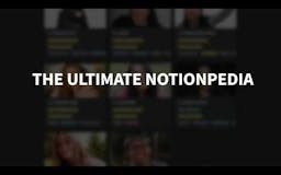The Ultimate Notionpedia media 1