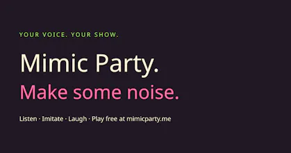 Mimic Party gallery image