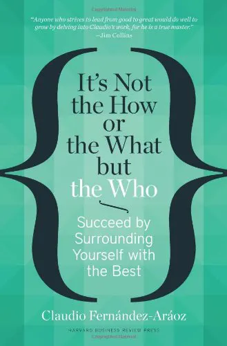 It's Not the How or the What but the Who
