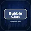 Bubble Chat