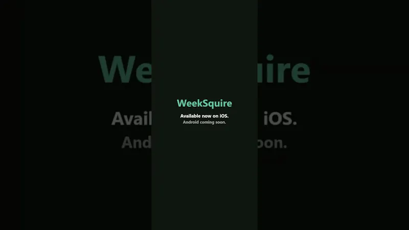 WeekSquire screenshot 1 (video preview)