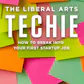 The Liberal Arts Techie