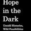 Hope in the Dark