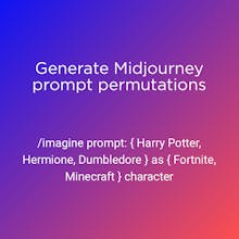 Midjourney Prompt Permutation Generator gallery image