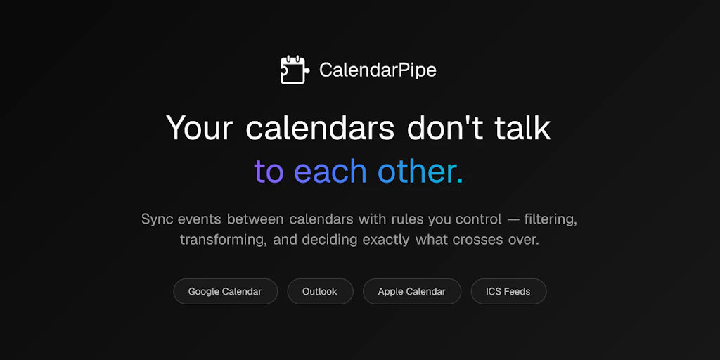 CalendarPipe:為人類與 AI 代理打造的可程式化行事曆同步工具