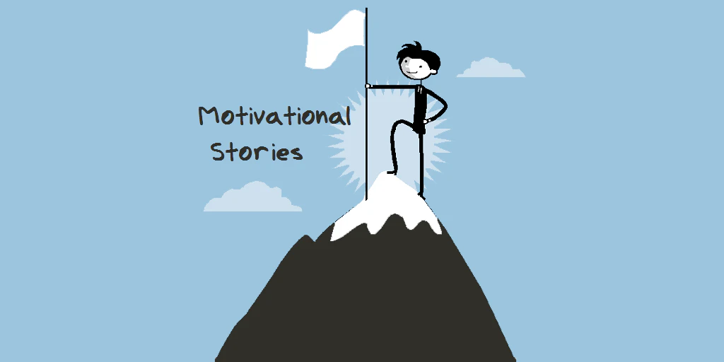 Best Motivational Stories