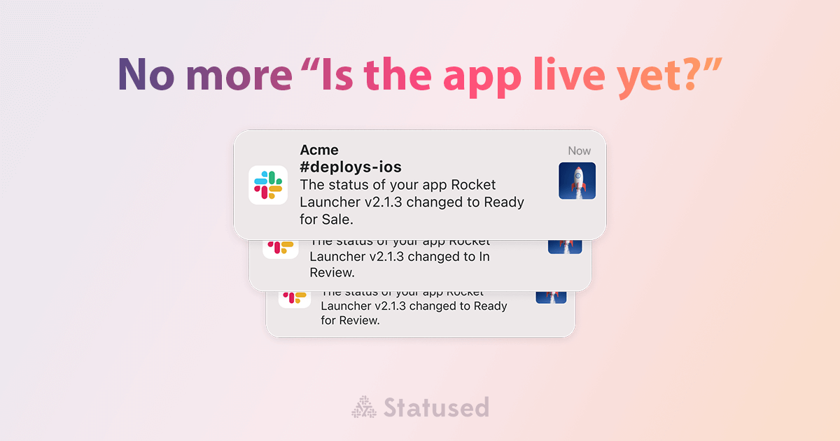 startuptile Statused-Receive your apps’ review and TestFlight status on Slack