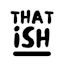That Ish: Slang Dictionary