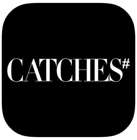 Catches