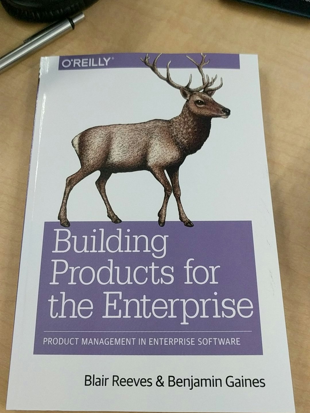 Building Products for the Enterprise: Product Management in Enterprise Software gallery image