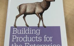Building Products for the Enterprise: Product Management in Enterprise Software media 1