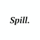 Spill
