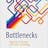Bottlenecks