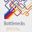 Bottlenecks