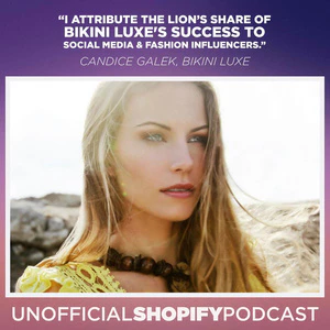 The Unofficial Shopify Podcast - #98 - Candice Galek