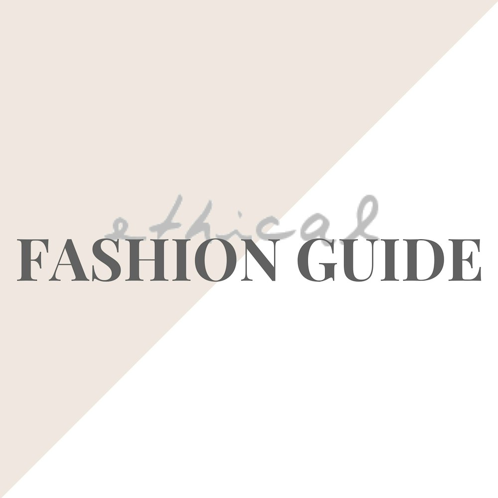 Ethical Fashion Guide