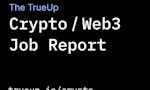 2022 Crypto, Web3 Job Report by TrueUp image