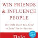 How to Win Friends and Influence People