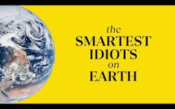 The Smartest Idiots On Earth media 1