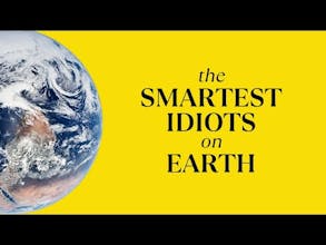 The Smartest Idiots On Earth gallery image