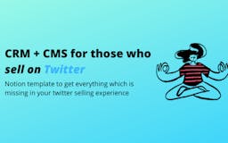 Twitter CRM + CMS Notion Template media 1