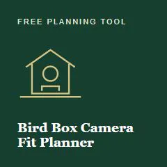 Bird Box Camera Fit Planner
