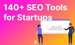 140+ SEO Tools for Startups image
