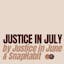 Justice in July