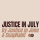Justice in July