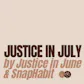 Justice in July