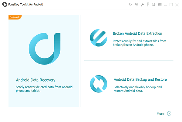 Fonedog Android Data Backup & Restore media 5