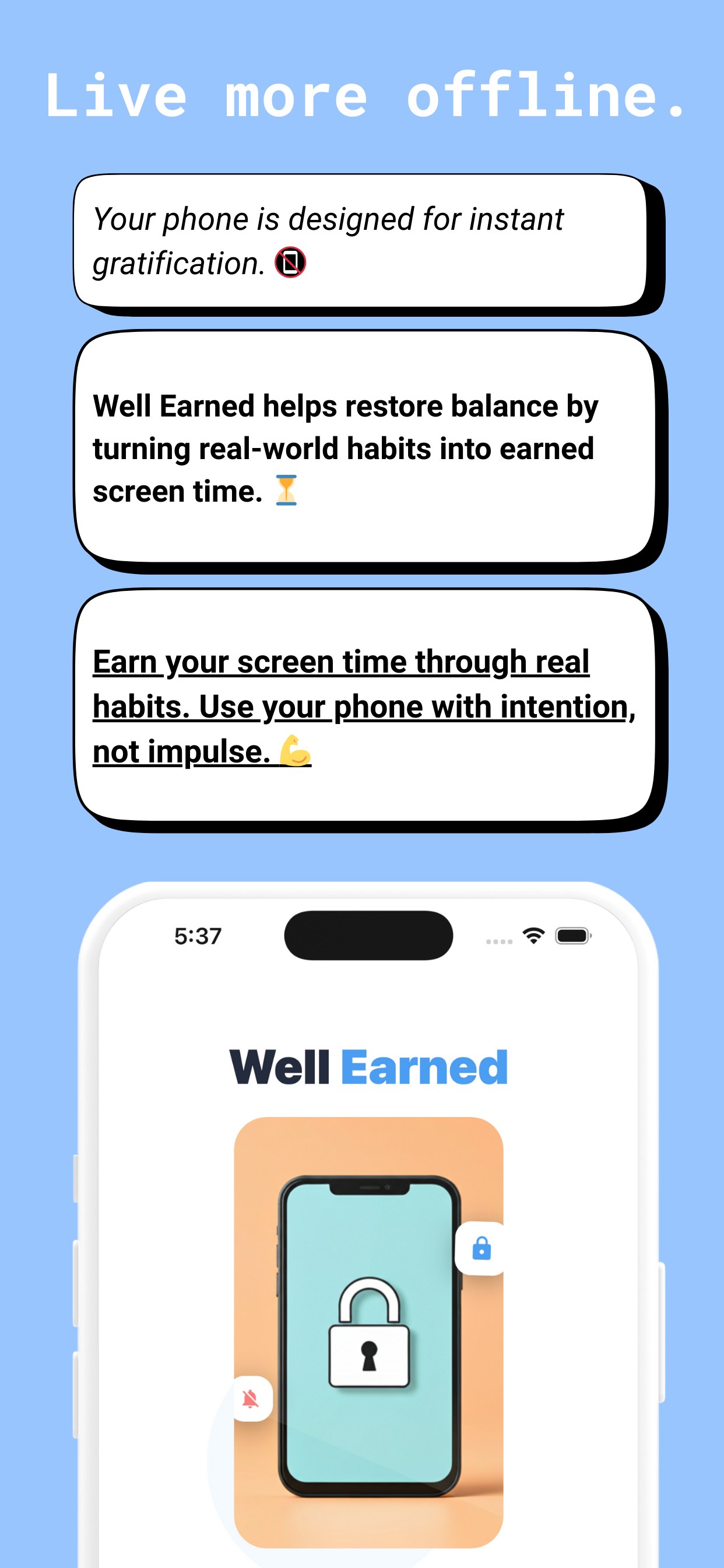 Well Earned: Live more offline gallery image