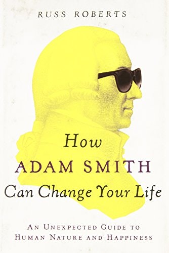 How Adam Smith Can Change Your Life