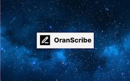 OranScribe media 2