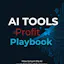 AI TOOLS PROFIT PLAYBOOK 2026