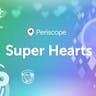 Periscope Super Hearts