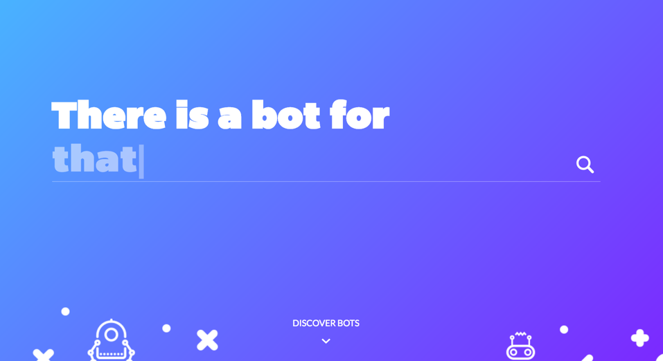 There Is A Bot For That gallery image