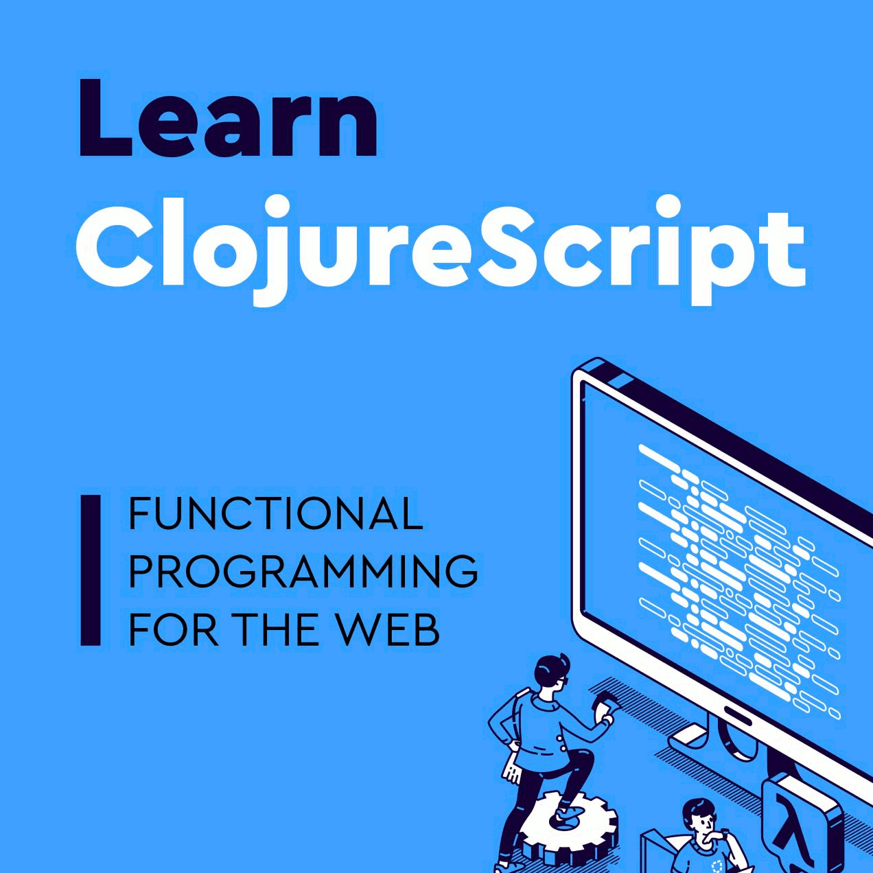 Learn ClojureScript