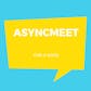AsyncMeetings