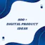 500+DIGITAL PRODUCT IDEAS