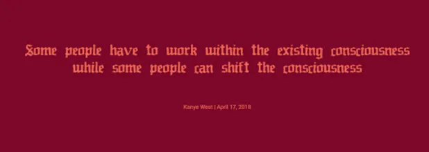 Wisdom from Kanye gallery image