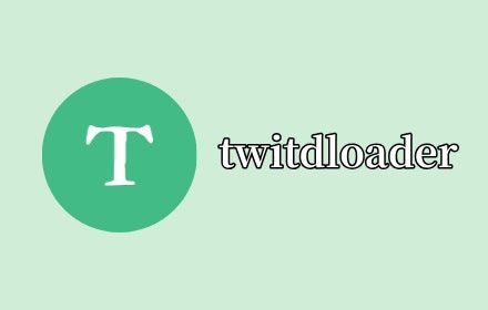 twitdloader - ผู้ช่วยดาวน์โหลดวิดีโอ Twitter media 1