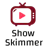 ShowSkimmer